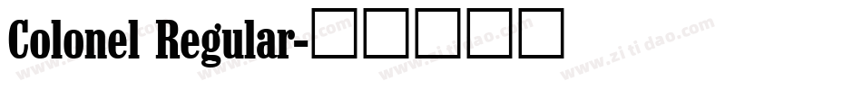 Colonel Regular字体转换